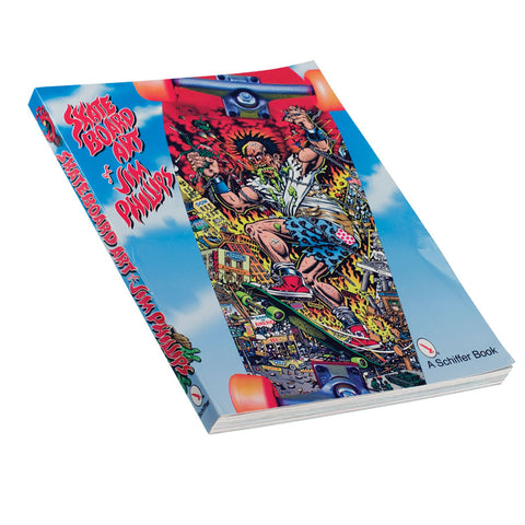 The Skateboard Art of Jim Phillips Softcover Books