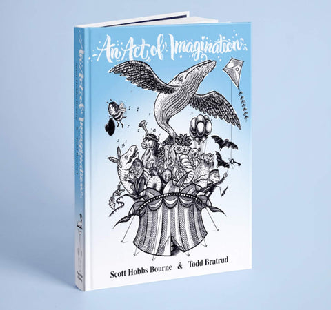 An Act of Imagination-Book by Scott Hobbs Bourne And Todd Bratrud