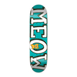 Meow Skateboards Logo Deck-Teal